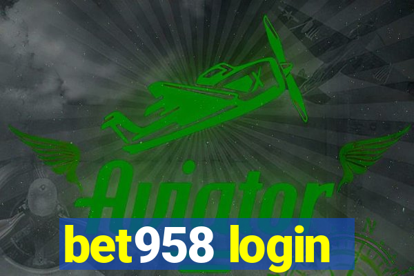 bet958 login